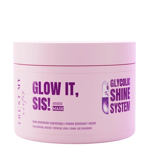 Trust My Sister - Glow It - Intenzívna maska - Emolientno-vyhladzujúca maska s kyselinou glykolovou a olejmi - 180ml