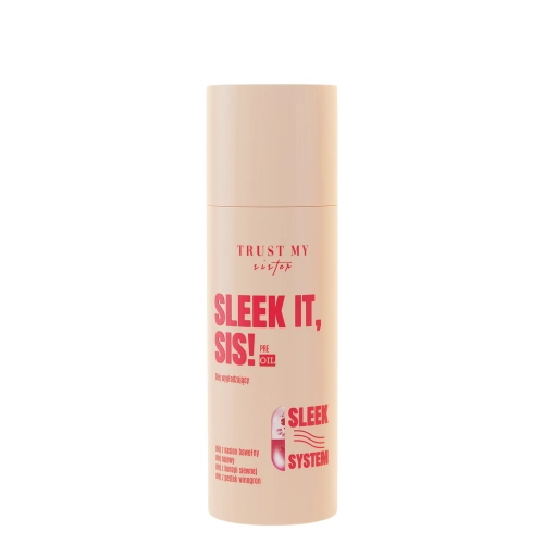 Trust My Sister - Sleek It - Pre-Oil - Vyhladzujúci olej - 100ml